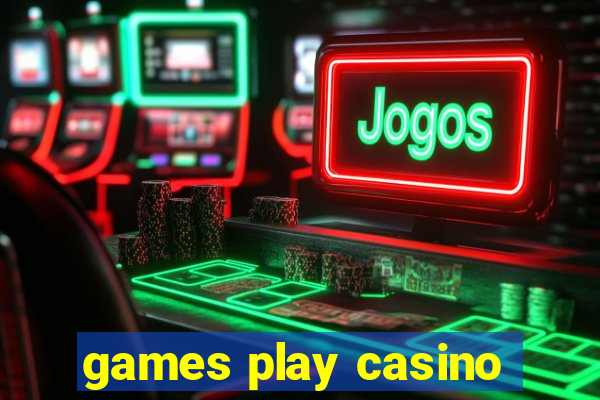 games play casino